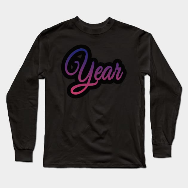 Year Long Sleeve T-Shirt by Socity Shop